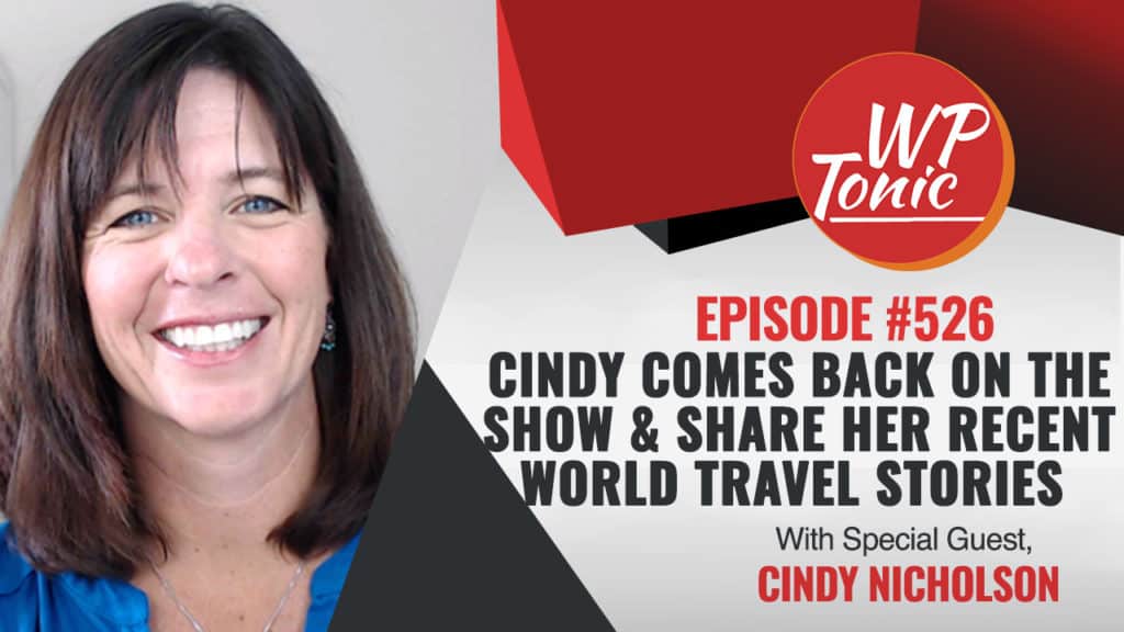 #526 WP-Tonic Show With Special Guest Cindy Nicholson